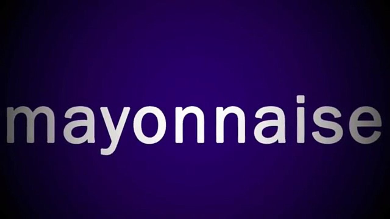 How to correctly pronounce mayonnaise