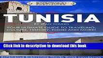 Books Tunisia:  Your Ultimate Guide to Travel, Culture, History, Food and More!: Experience