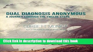 Books Dual Diagnosis Anonymous: A Journey Through the Twelve Steps Plus Five Full Online