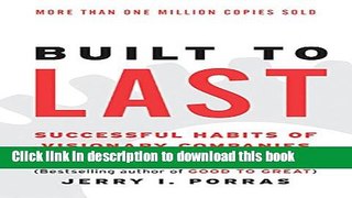 [Read PDF] Built to Last: Successful Habits of Visionary Companies (Harper Business Essentials)