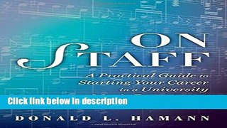 Books On Staff: A Practical Guide to Starting Your Career in a University Music Department Free