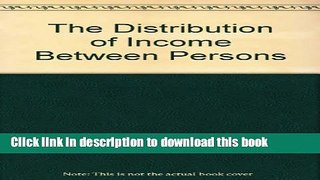 [PDF] The Distribution of Income Between Persons  Read Online