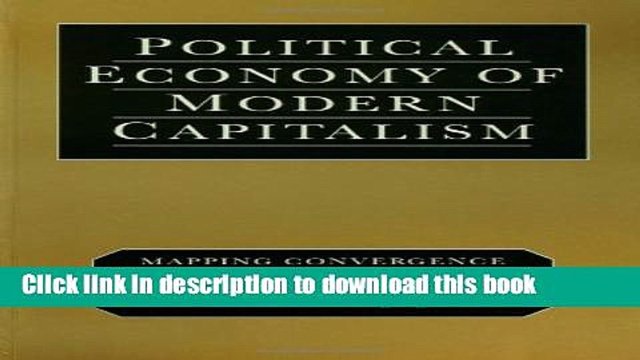 [Download] Political Economy of Modern Capitalism: Mapping Convergence and Diversity  Read Online