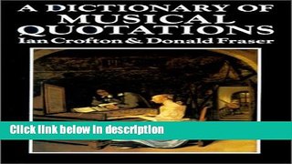 Books A Dictionary of Musical Quotations (The Companion Series) Free Online