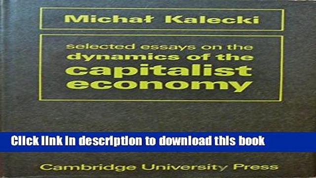 [Read e-Book PDF] Selected Essays on the Dynamics of the Capitalist Economy 1933-1970 Free Books