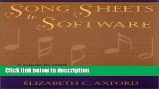 Books Song Sheets to Software: A Guide to Print Music, Software, and Web Sites for Musicians Full