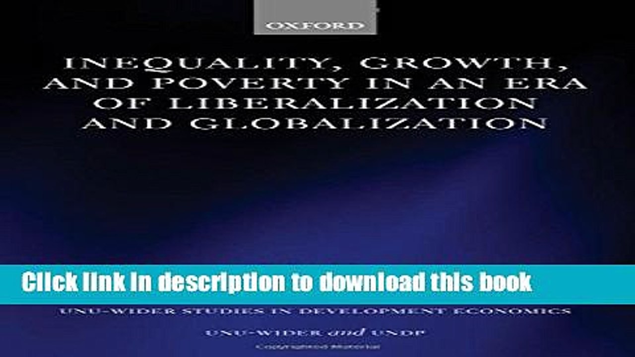 [PDF] Inequality, Growth, and Poverty in an Era of Liberalization and Globalization (WIDER Studies