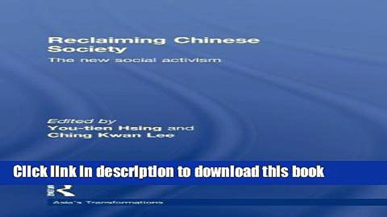 [Download] Reclaiming Chinese Society: The New Social Activism (Asia s Transformations) Free Books