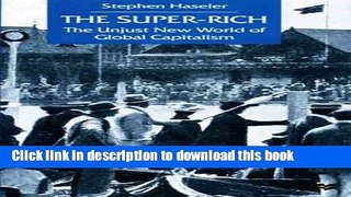 [PDF] The Super-Rich: The Unjust New World of Global Capitalism  Read Online