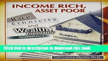 [PDF] Income Rich, Asset Poor: Race, Ethnicity, and Wealth Inequality in America  Read Online