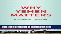 Ebook Why Yemen Matters: A Society in Transition (SOAS Middle East Issues) Free Online