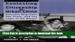 Ebook Contesting Citizenship in Urban China: Peasant Migrants, the State, and the Logic of the