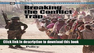 Books Breaking the Conflict Trap: Civil War and Development Policy (Policy Research Reports) Free