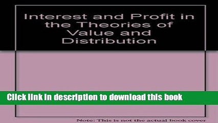 [PDF] Interest and Profit in the Theories of Value and Distribution  Read Online
