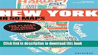 Books New York in 50 Maps: 750 Places for Urban Adventures Full Online