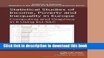 [Download] Statistical Studies of Income, Poverty and Inequality in Europe: Computing and Graphics