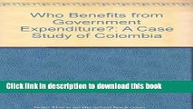 [Read  e-Book PDF] Who Benefits from Government Expenditure?: A Case Study of Colombia (A World