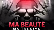 [EXCLU] Maître Gims - Ma Beauté (BO Caming 3)