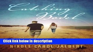 Ebook Catching Bodel (Cape Cod Cadences) (Volume 1) Free Online