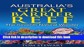 Ebook Australia s Great Barrier Reef: The Seventh Natural Wonder Free Online