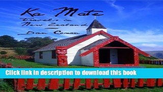 Books Ka Mate: Travels in New Zealand Full Online