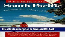 Books Frommer s South Pacific: Including Tahiti, Fiji,   the Cook Islands Free Online