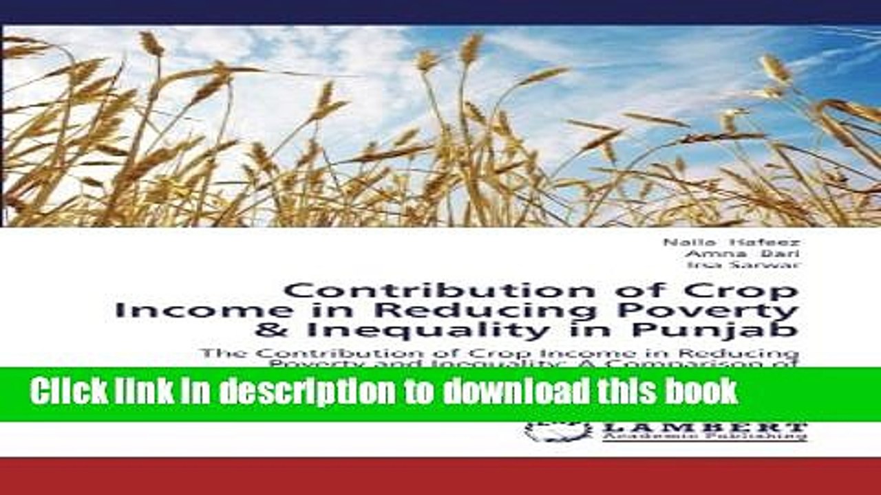 [Read  e-Book PDF] Contribution of Crop Income in Reducing Poverty   Inequality in Punjab: The