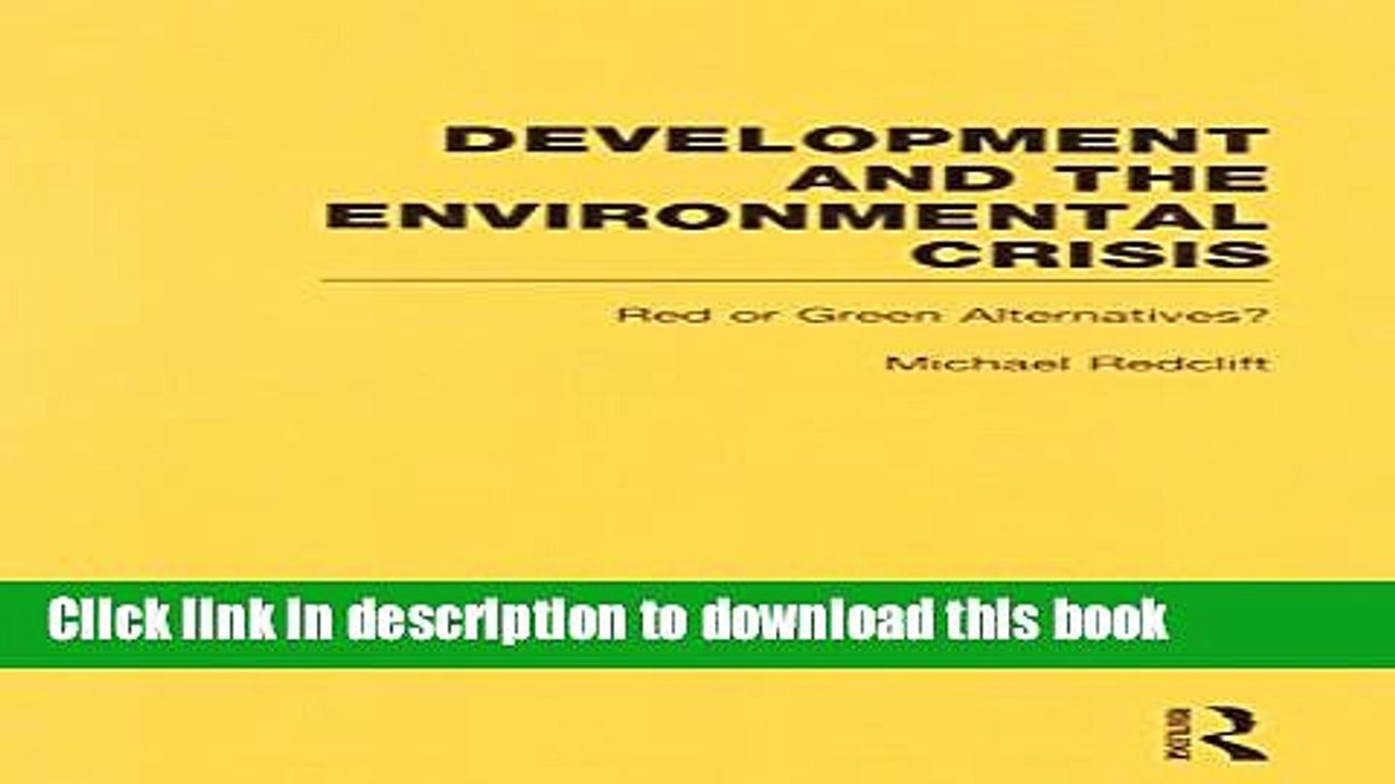 [PDF] Development and the Environmental Crisis: Red or Green Alternatives? (Development and