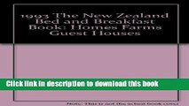 Ebook 1993 The New Zealand Bed and Breakfast Book: Homes Farms Guest Houses Full Online