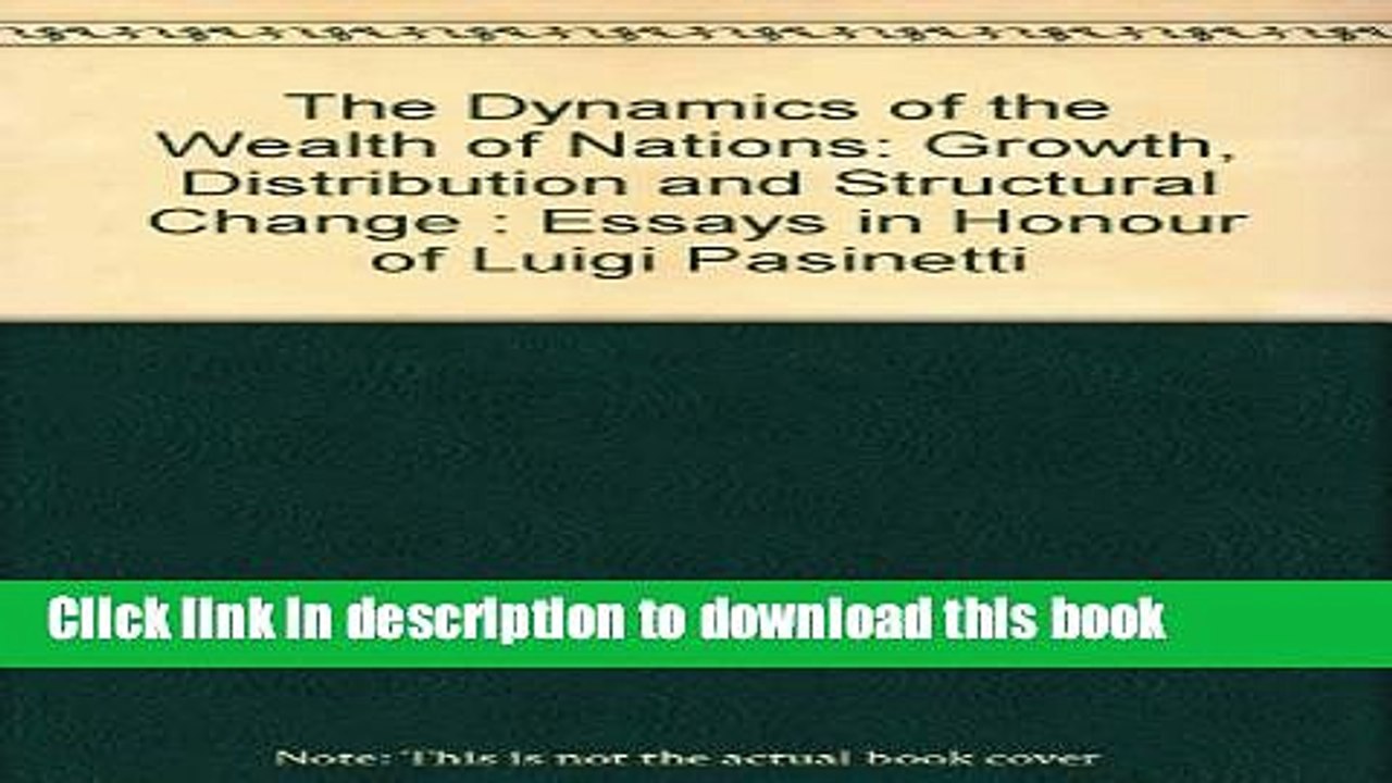 [Download] The Dynamics of the Wealth of Nations: Growth, Distribution and Structural Change Free