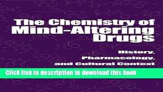 Books The Chemistry of Mind-Altering Drugs: History, Pharmacology, and Cultural Context (American