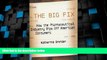 Big Deals  The Big Fix: How The Pharmaceutical Industry Rips Off American Consumers (Publicaffairs