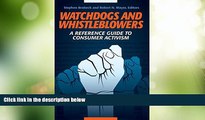 Must Have PDF  Watchdogs and Whistleblowers: A Reference Guide to Consumer Activism  Free Full