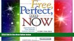READ FREE FULL  Free, Perfect, and Now: Connecting to the Three Insatiable Customer Demands:  A