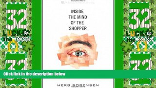 Big Deals  Inside the Mind of the Shopper: The Science of Retailing  Free Full Read Most Wanted