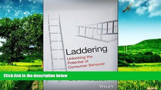 READ FREE FULL  Laddering: Unlocking the Potential of Consumer Behavior  READ Ebook Full Ebook Free