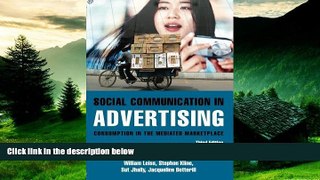 Must Have  Social Communication in Advertising: Consumption in the Mediated Marketplace  READ