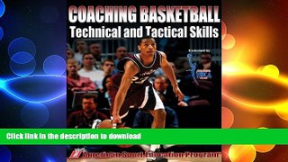 READ book  Coaching Basketball Technical and Tactical Skills  FREE BOOOK ONLINE