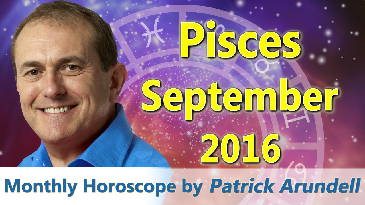 Pisces September 2016 Horoscope