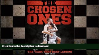 EBOOK ONLINE  The Chosen Ones: The Team That Beat LeBron  DOWNLOAD ONLINE