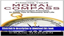 Books Finding Your Moral Compass: Transformative Principles to Guide You In Recovery and Life Full