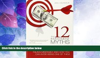 Big Deals  The 12 Investment Myths: Why Individual Investors Are Failing Miserably and How You Can