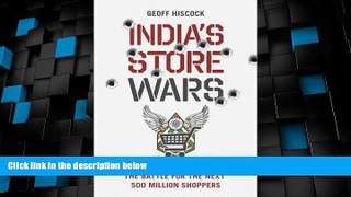 Must Have  India s Store Wars: Retail Revolution and the Battle for the Next 500 Million Shoppers