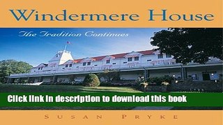 Ebook Windermere House: The Tradition Continues Full Online