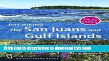 Books Day Hiking The San Juans and Gulf Islands: National Parks, Anacortes, Victoria Full Online