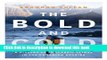 Ebook The Bold and Cold: A History of 25 Classic Climbs in the Canadian Rockies Free Online