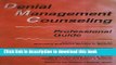 Ebook Denial Management Counseling Professional Guide: Advanced Clinical Skills for Motivating