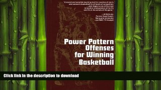 READ book  Power Pattern Offenses for Winning Basketball  BOOK ONLINE
