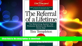 READ THE NEW BOOK The Referral of a Lifetime: The Networking System That Produces Bottom-Line