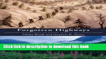 Ebook Forgotten Highways: Wilderness Journeys Down the Historic Trails of the Canadian Rockies